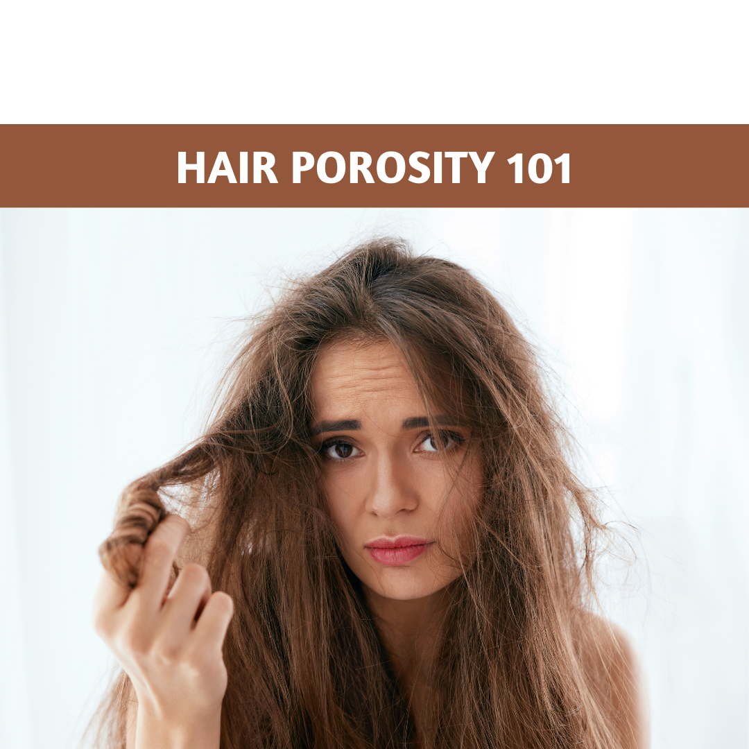 Hair Porosity 101: Types, Causes, and Treatments