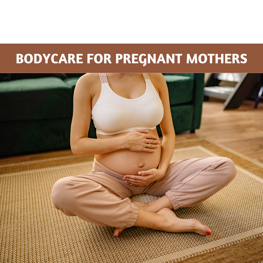 Essential Bodycare Tips for Pregnant Mothers