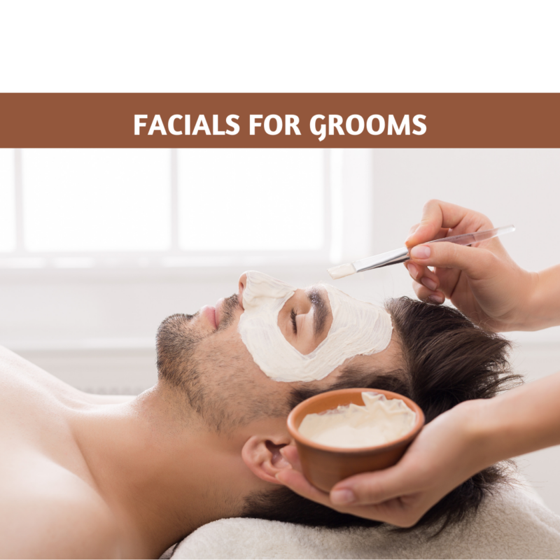 Facials for Grooms