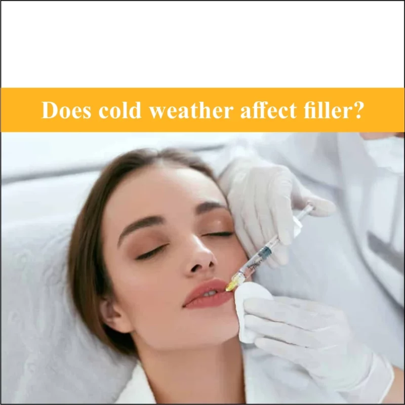 Does Cold Weather Affect the results of Filler treatment?