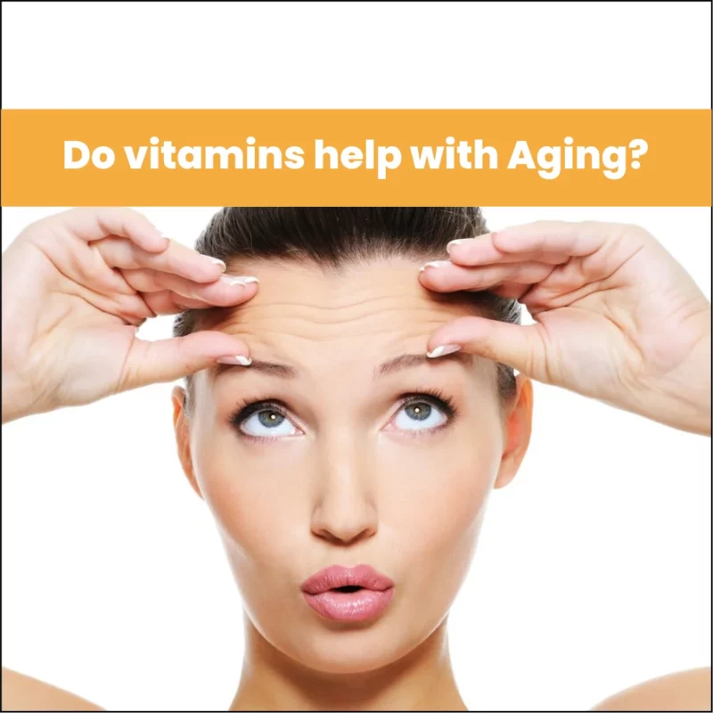 Do Vitamins Help with Aging