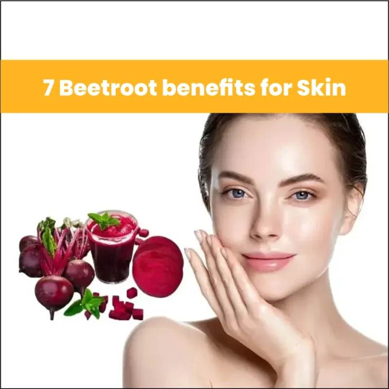 7 Beetroot Benefits for Skin