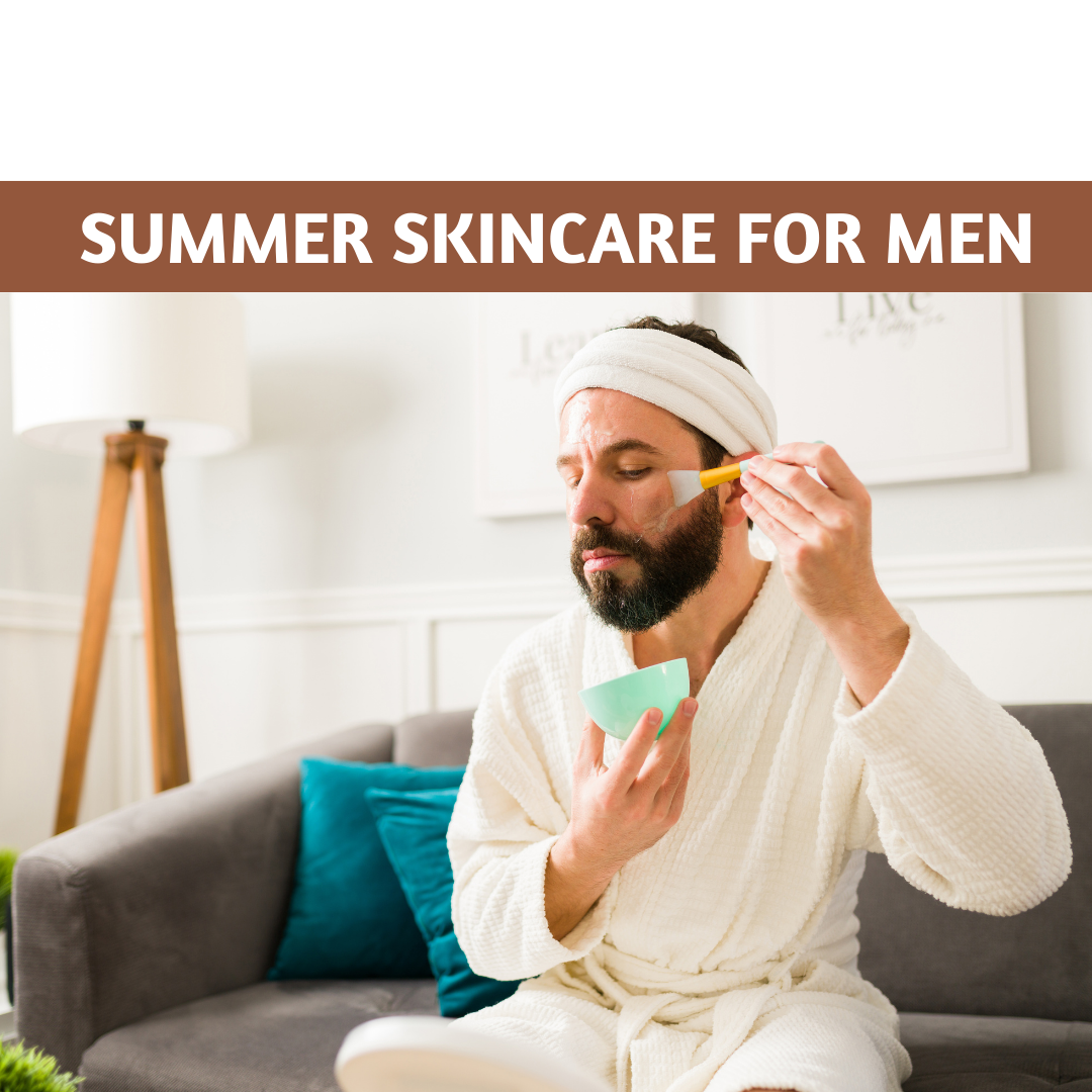 Summer Skincare Essentials for Men
