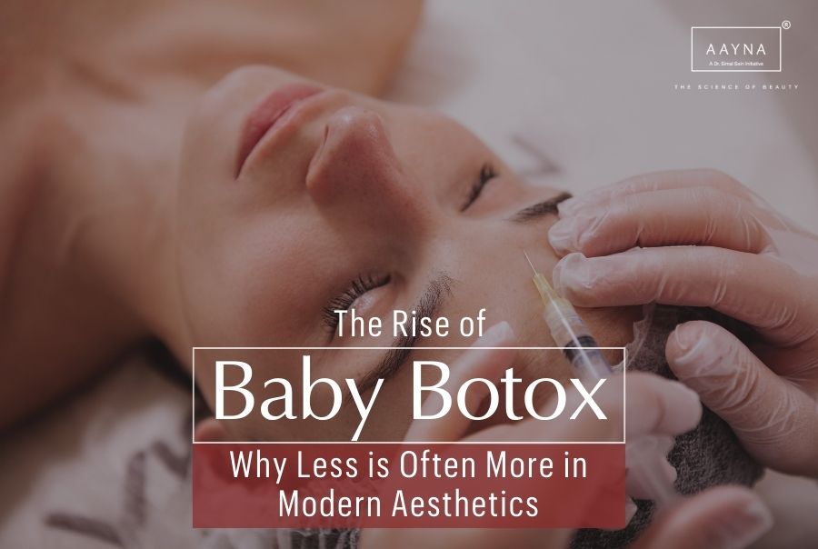 The Rise of “Baby Botox”: Why Less is Often More in Modern Aesthetics